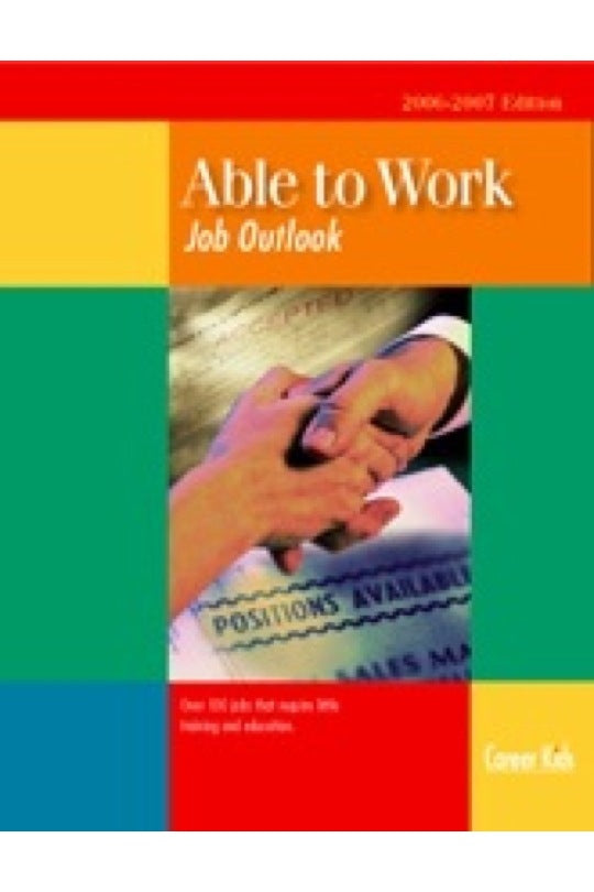 Able to Work Job Outlook A Special Needs Career Reference Book